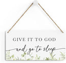Christian Decor Give It to God And Go To Sleep Sign Rustic Bible Verse Sign Scripture Printed Wood Sign Wall Art Religious Gifts Faith Based Gifts by CozyNest Decor