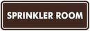 Signs ByLITA Standard Sprinkler Room Sign (Dark Brown) - Small by GreenHaven Gardens