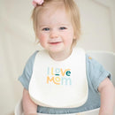 Bella Tunno Baby Bib for Eating, Waterproof Silicone Bib with Large Food Catcher, Adjustable Fit for Babies 4-12 months & Toddlers 1-3 Years, Boys & Girls, I Love Mom by TinyTreasures Baby Boutique
