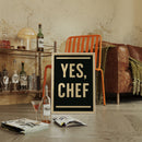 Yes Chef Kitchen Command Print
