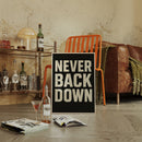 Never Back Down Grit Typography Poster