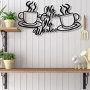 No Coffee No Workee Metal Wall Art