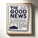 The Good News Everyday Scripture Print