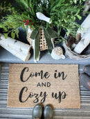 Come In and Cozy Up!