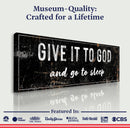 Give It To God And Go To Sleep Rustic Sign II