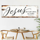 Jesus The Name Above All Names - Philippians 2:9 Faith Sign