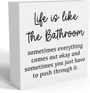 Life Is Like The Bathroom - Black and White Bathroom Decor Sign, Funny Wooden Box for Home Farmhouse Living Room Table Shelves by CozyNest Decor