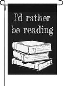 I’d Rather Be in a Book Seasonal Garden Flags 12x18 Double Sided Funny Garden Banner for by GreenHaven Gardens