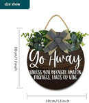 Go Away Hanging Wall Sign for Front Door Home Kitchen Decor Rustic Wooden Round Sign Wall Decoration for Kitchen Dining Room Living Room Bedroom Outdoor by CozyNest Decor