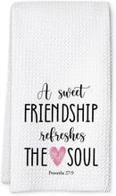 Friendship Kitchen Towel, A Sweet Friendship Refreshes The Soul, Christian Hand Towel Gift for Friend, Inspirational Tea Towel for Bathroom or Kitchen by CozyNest Decor