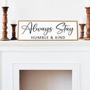 Always Stay Humble & Kind Sign Wall Art Decor Rustic Farmhouse Home Canvas Framed Print for Living Room Entryway Wall Decor,Lets Stay Family Home Rustic Hanging Decoration by CozyNest Decor