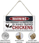 Funny Warning Signs, The Property is Protected By Highly Trained Chicken Sign, Decorative Wood Hanging Wood Plaque, Farmhouse Home Garden Yard Decor, Door Gate Hanger, Chicken Farm Decor by CozyNest Decor
