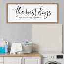 SRSZHIYUE The Best Days End In Dirtiest Clothes Sign Wall Decor Art 32"×12" for Laundry Room Large Wood Framed Wall Hanging (Wood) by CozyNest Decor