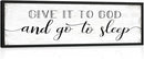 Give It to God and Go to Sleep Sign: Farmhouse Bedroom Wall Decor Above Bed Rustic Country Master Bedroom Framed Hanging Decor Country Plaque 12" x 40" by CozyNest Decor
