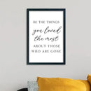 LuZhiQiang Be The Things You Loved The Most Sign Wall Decor 16"×11" About Those Who Are Gone Wood Framed Hanging Art (Black) by CozyNest Decor