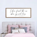 I Have Found The One Whom My Soul Loves Sign Wall Art Decor 40"x15" Modren Master Bedroom Above Bed Wood Framed Song of Solomon 3:4 Large Living Room Bible Verse Wall Hanging (Wood) by CozyNest Decor