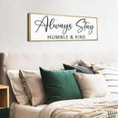 Always Stay Humble & Kind Sign Wall Art Decor Rustic Farmhouse Home Canvas Framed Print for Living Room Entryway Wall Decor,Lets Stay Family Home Rustic Hanging Decoration by CozyNest Decor