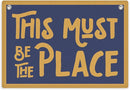 This Must Be The Place Banner, Trendy Retro Wall Hanging, Inspirational Wall Decor, Nostalgic Banner Flag, Wall Flag Living Room Bedroom Office Apartment Gallery Decor, Banner for Room by TinyTreasures Baby Boutique