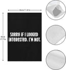 Buy Sorry If I Looked Interested I'm Not Garden Flags 12x18 Double Sided Novelty Decorative Banner for Outdoor by GreenHaven Gardens