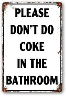 Please Don'T Do Coke In The Bathroom Sign Funny Room Decor For Men Cool Tapestry For College Dorm Metal Tin Signs Man Cave Decor Toilet Sign White 12 X 8 Inch by GreenHaven Gardens