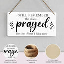 Christian Decor for Home I Still Remember The Days I Prayed Wall Decor Rustic Bible Verse Sign Scripture Printed Wood Sign Wall Art Religious Gifts Faith Based Gifts by CozyNest Decor