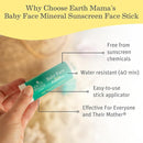 Earth Mama Baby Face Mineral Sunscreen Stick SPF 40 | Non-Nano Zinc, Contains Organic Cocoa Butter & Aloe | Babies, Kids & Family 0.74-Ounce by TinyTreasures Baby Boutique