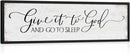 Give It to God and Go to Sleep Sign: Farmhouse Bedroom Wall Decor Above Bed Rustic Country Master Bedroom Hanging Decor Framed Country Plaque 12" x 40" by CozyNest Decor