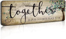 Family Art Decor Inspirational Quotes Wall Hanging Sign - Together is Our Favorite Place to Be - Motivational Home Art Decor Wood Plaque Sign 16"x5" by CozyNest Decor