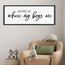 SRSZHIYUE Home Is Where My Boys Are Sign 32"×12" New Mothers Day Gifts ideas Wall Art for kids Playroom Mom Quote Bedroom Large Wood Framed Wall Hanging Decor (Black) by CozyNest Decor