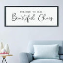 LuZhiQiang Welcome To Our Beautiful Chaos Sign Wall Decor 40"×15" for Home Living Room Entryway Bedroom Large Wood Framed Wall Hanging Art (Black) by CozyNest Decor