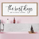 SRSZHIYUE The Best Days End In Dirtiest Clothes Sign Wall Decor Art 40"×15" for Laundry Room Large Wood Framed Wall Hanging (Wood) by CozyNest Decor
