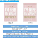 I'm Heres I'm Awakes Don't Pushs It Seasonal Garden Flag 12x18 Double Sided Small Garden Decor Flag for Outdoor Decor by GreenHaven Gardens
