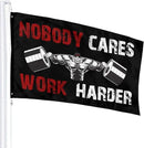 Gym Fitness Nobody Cares Work Harder Flag 3x5 Ft Indoor/Outdoor Yard Garden Lawn Holiday Decoration Banner Sign by GreenHaven Gardens