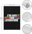 I'm Not For Everyone Funny Sayings Sarcastic Humor Joke Gifts Garden Flags 12x18 Double Sided Funny Banner for Patio by GreenHaven Gardens
