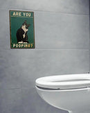 ALKB Bathroom Sign Tuxedo Cat Wall Decor Funny Metal Sign 8x12 Inch - Are You Pooping - Wall of Glory Decor Black Cat Sign by CozyNest Decor