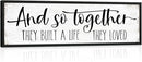 And So Together They Built a Life They Loved Sign: Modern Farmhouse Wall Decor Inspirational Quotes Family Bedroom Sign 12" x 40",Rustic Home Wall Art Plaque Framed Wall Hanging Signs by CozyNest Decor