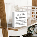 Life Is Like The Bathroom - Black and White Bathroom Decor Sign, Funny Wooden Box for Home Farmhouse Living Room Table Shelves by CozyNest Decor