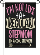 I'm Not Like a Regulars Step Mom Garden Flag 12x18 Double Sided Funny Decorative Banner for Home Garden Patio and Yard by GreenHaven Gardens