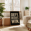 Defy Resist Win Bold Protest Print