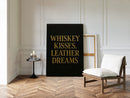 Whiskey Kisses Leather Dreams