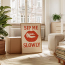 Sip Me Slowly Retro Lips Print