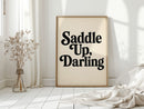 Saddle Up Darling Western Typography Print