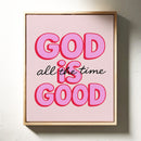 God Is Good (Always)
