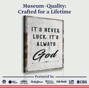 It's Never Luck, It's Always God Faith Wall Art by Tailored Canvases