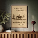 Be Rootin’, Be Tootin’, Be Kind
