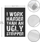 I Work than an Ugly Strippers Funny Garden Flag for Outside 12x18 Double Sided Funny Banner for Outdoor by GreenHaven Gardens