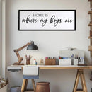 Home is Where My Boys are Sign Framed Wall Art, 32''×12'' Rustic Horizontal My Son Plaque with Black Frame for Baby Kid Boy Son Teen Toddlers Room, Horizontal Mom of Boys Gifts Nursery Decor by CozyNest Decor