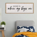Home Is Where My Boys Are Wall Decor 40"×15" mom and her boys Sign for boys room Playroom Large Wood Framed Wall Hanging Art (Wood) by CozyNest Decor