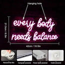WLHOPE Every Body Needs Balance Neon Sign, Dimmable LED Neon Signs For Wall Decor,Connectivity Via USB Personalized Neon Signs,Spa Salon Led Light, Massage Neon Light, For Bedroom Living Room Decorate by GreenHaven Gardens