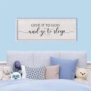 Give It To God And Go To Sleep Above Bed Wall Decor Sign 40"X15" Master Bedroom Over Bed Wall Wood Framed Art (White) by CozyNest Decor